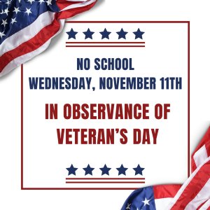 No School in Observance of Veterans Day
